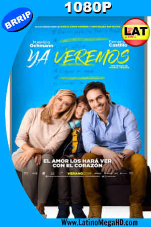 Ya Veremos (2018) Latino HD 1080p ()